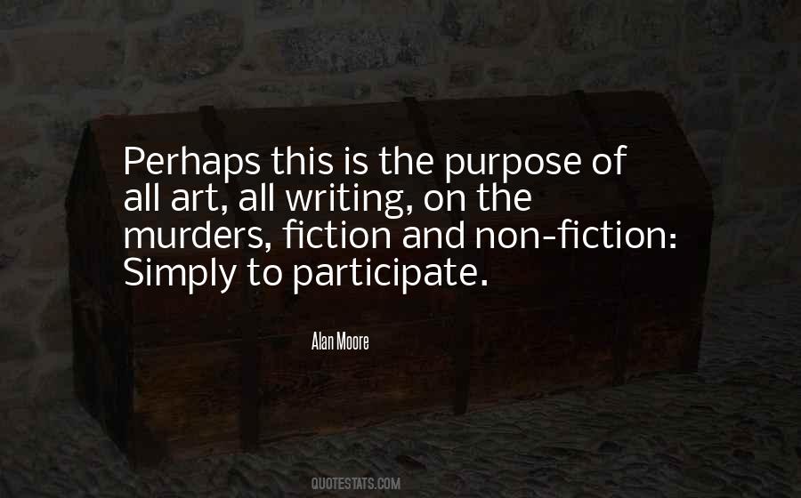 Quotes About The Purpose Of Writing #1330635