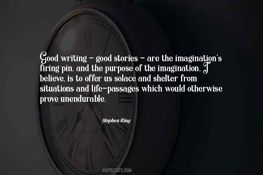 Quotes About The Purpose Of Writing #1401595