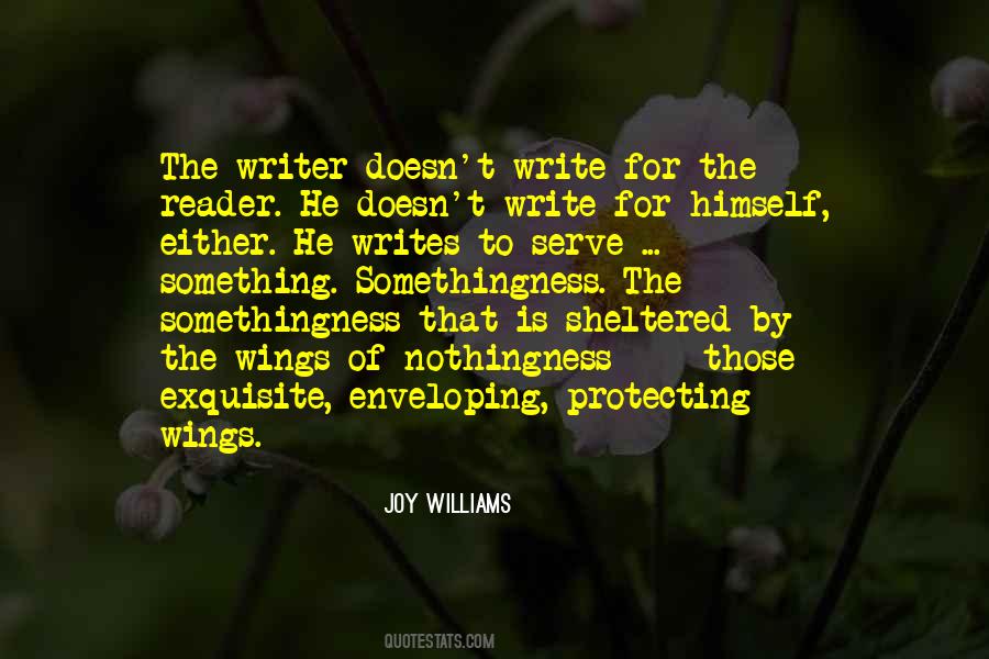 Quotes About The Purpose Of Writing #1421154