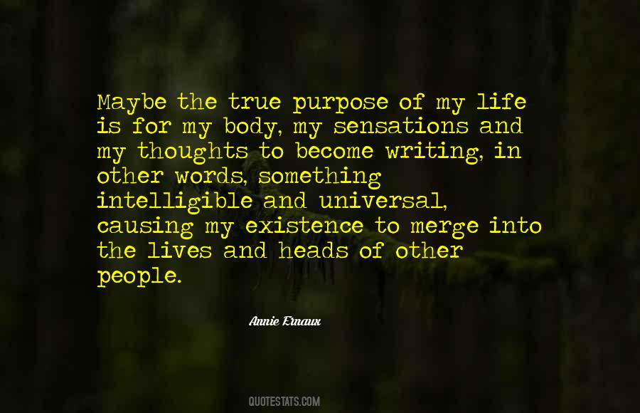 Quotes About The Purpose Of Writing #259756
