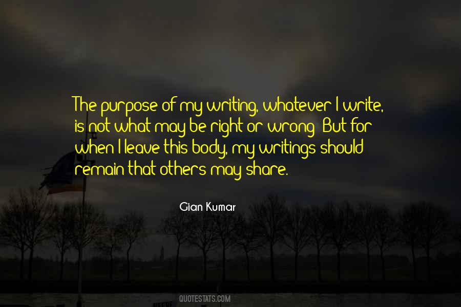Quotes About The Purpose Of Writing #348198