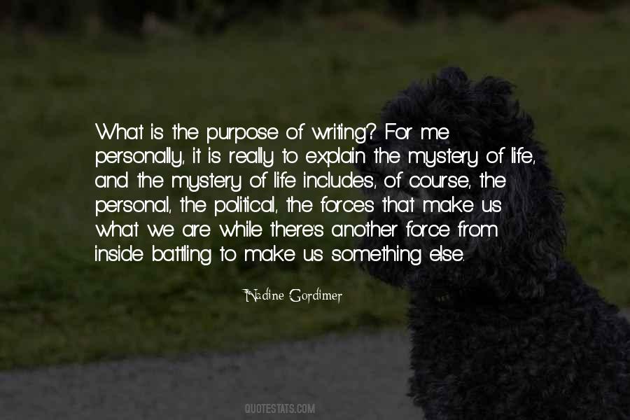 Quotes About The Purpose Of Writing #348947