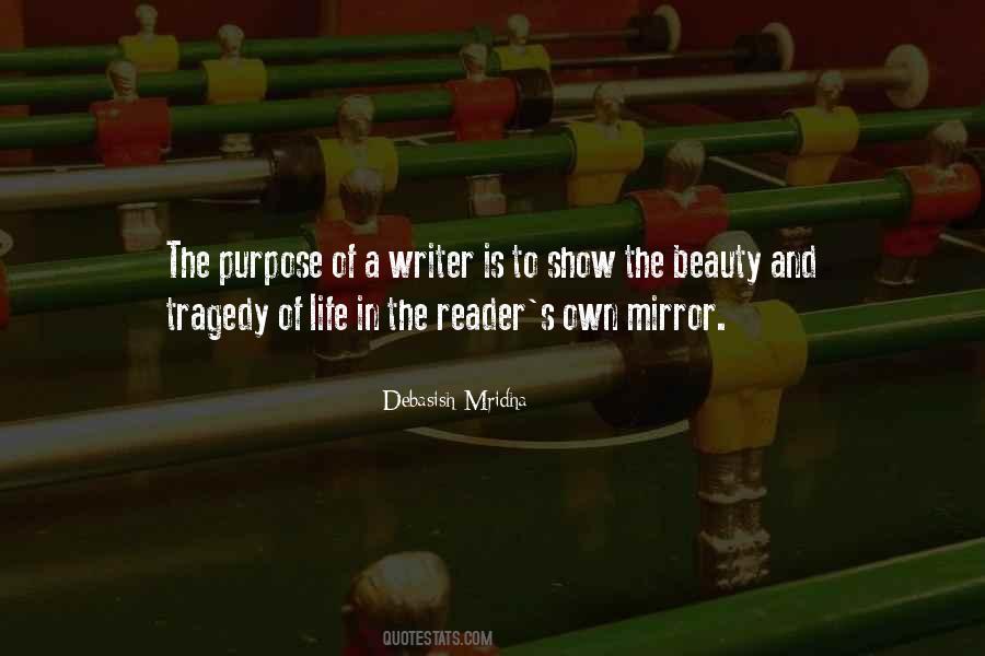 Quotes About The Purpose Of Writing #410531