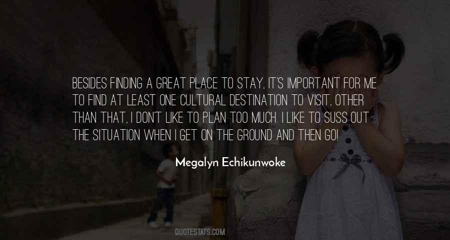 Quotes About Finding One's Place #1317720