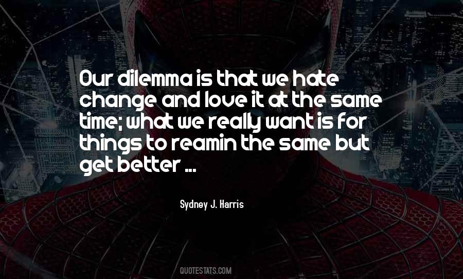 Quotes About Dilemma Love #1545287