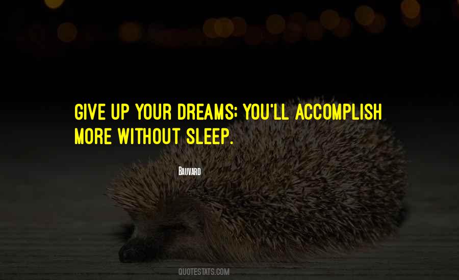 Quotes About Your Dreams #1693717