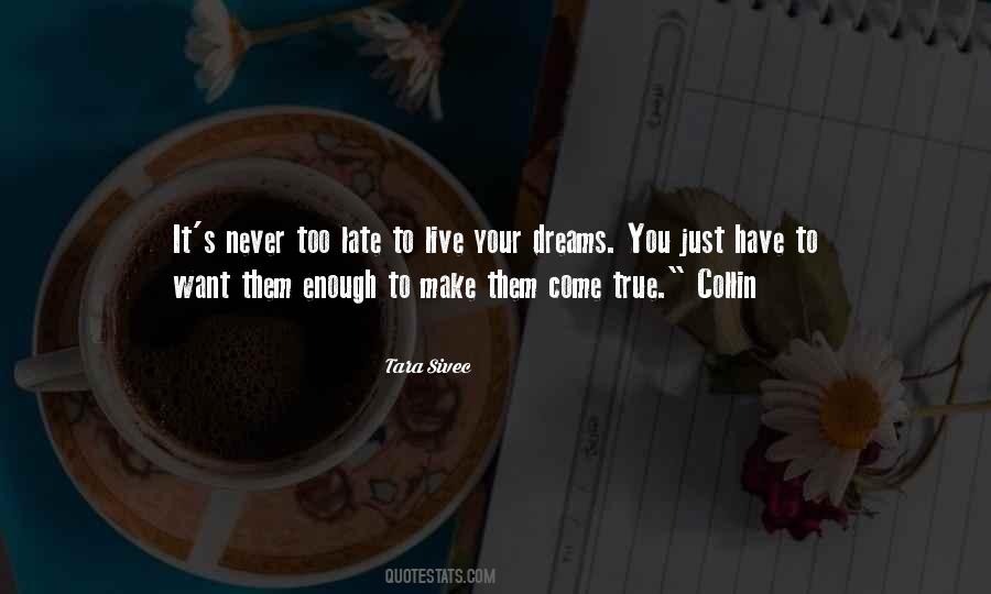 Quotes About Your Dreams #1747912