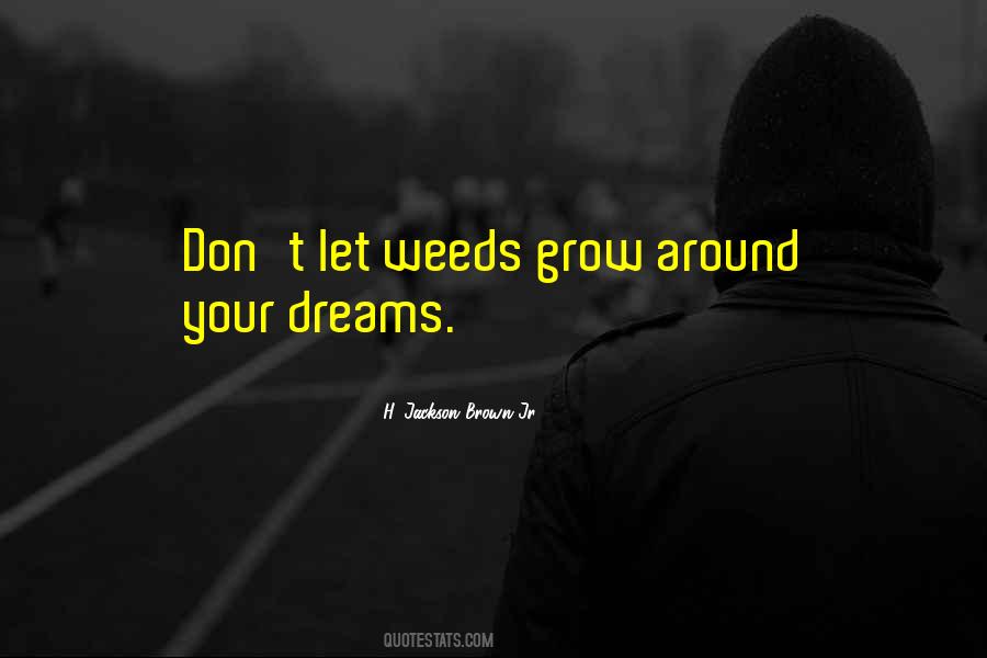 Quotes About Your Dreams #1766009