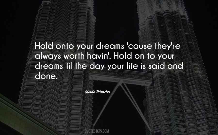 Quotes About Your Dreams #1773184