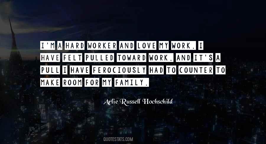 Quotes About Hard Worker #1401194