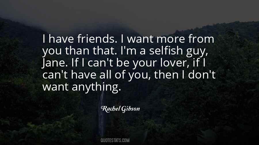 Want Friends Quotes #29007