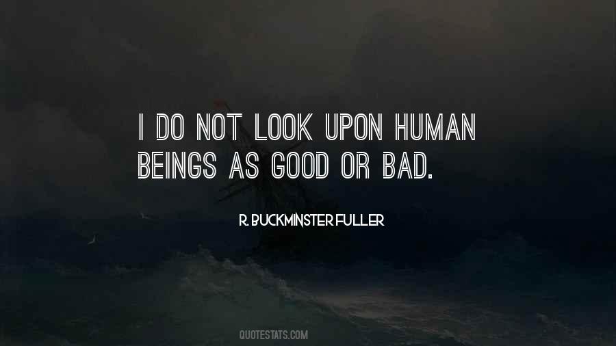 Quotes About Good Or Bad #1288097