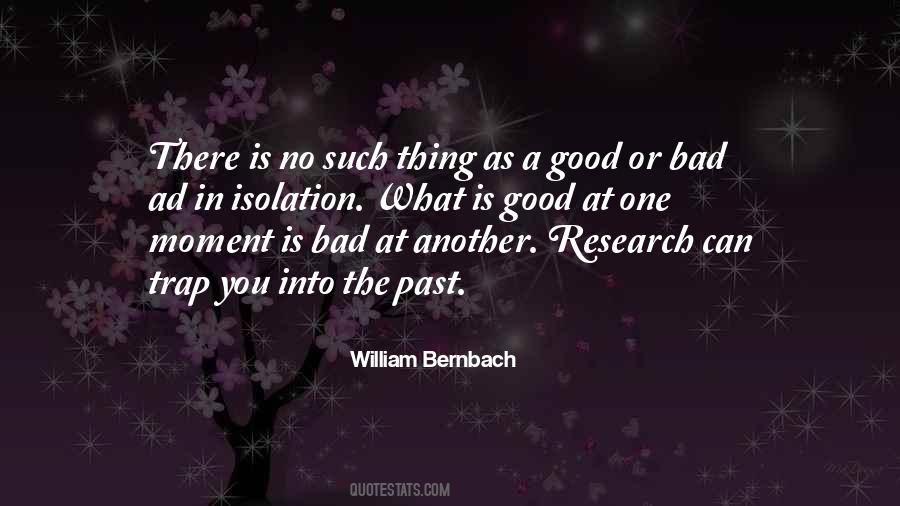 Quotes About Good Or Bad #1303535