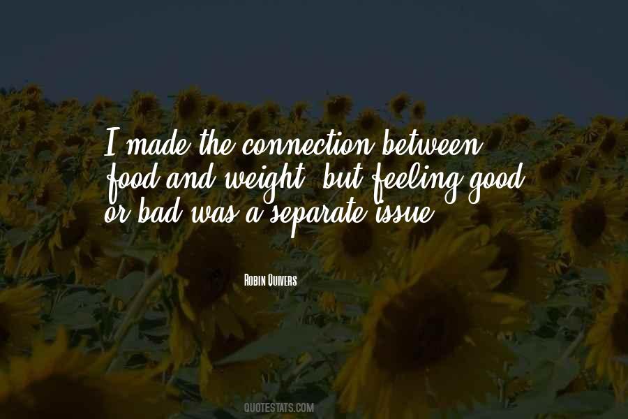 Quotes About Good Or Bad #1363179