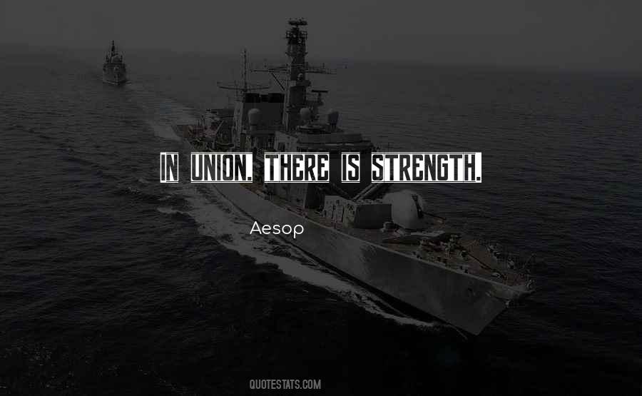 Quotes About Union Is Strength #898384