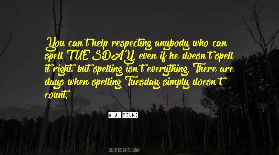 Spell It Right Quotes #1002018