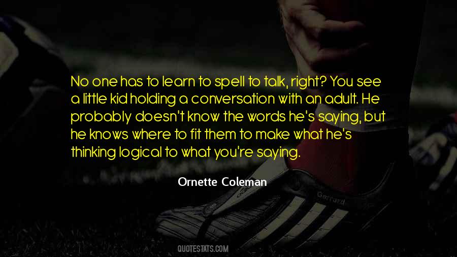 Spell It Right Quotes #1171996