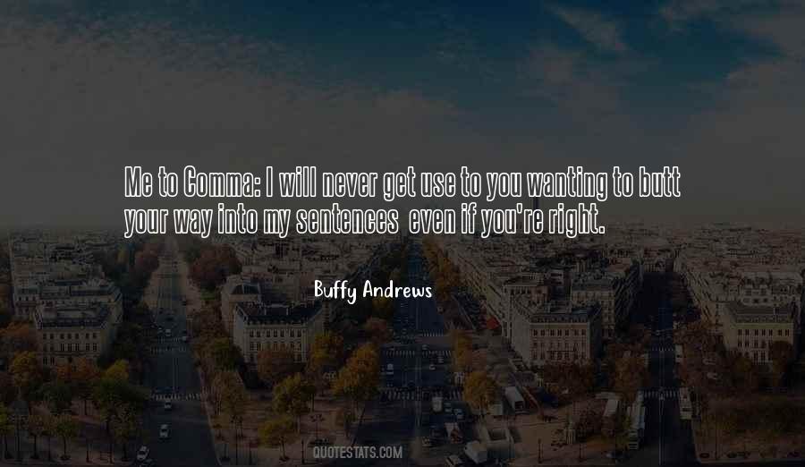 You Use Me Quotes #331703