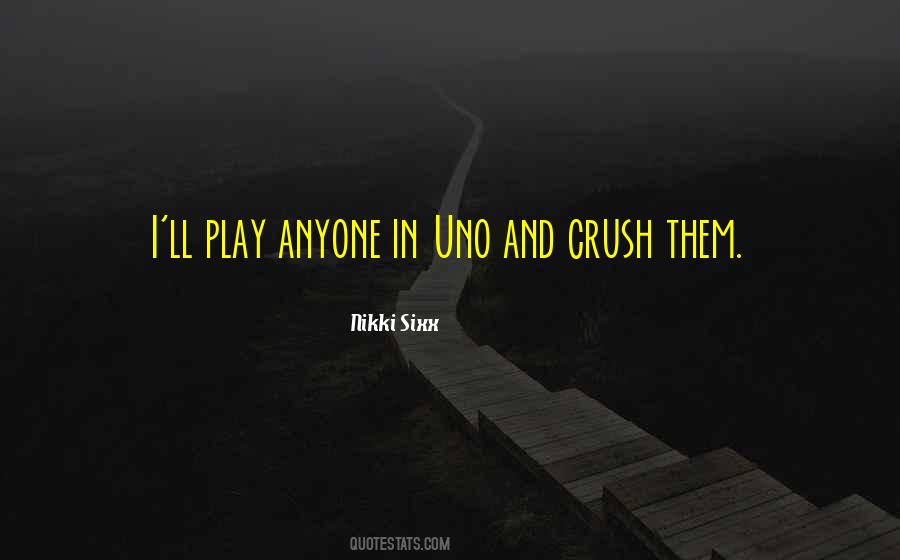 Quotes About Uno #1589618