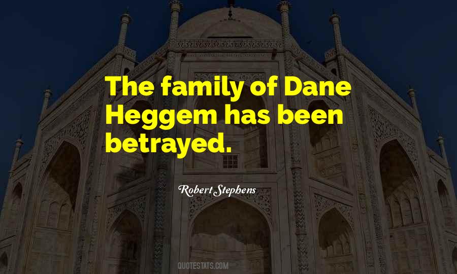 Quotes About Betrayal Of Family #1529691