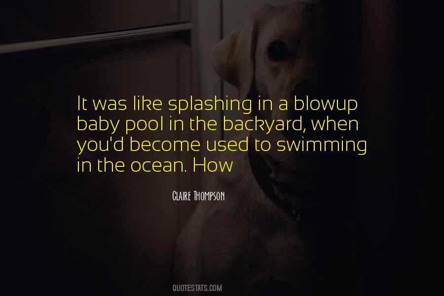 Quotes About Splashing #1019179