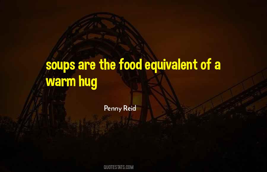 Quotes About Warm Food #446366