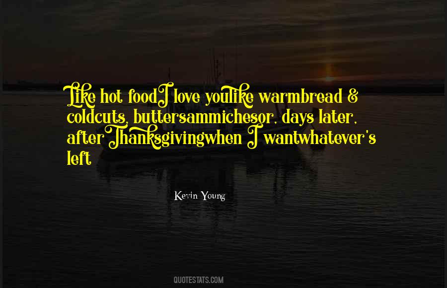 Quotes About Warm Food #731034