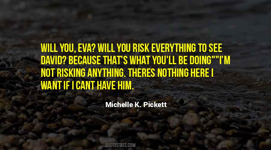 Quotes About Risking It All #129166