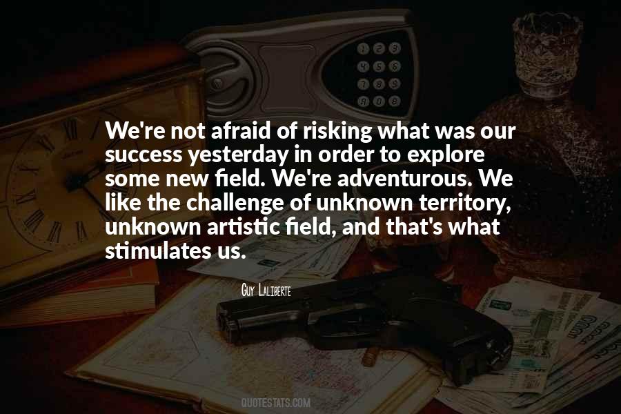 Quotes About Risking It All #161685