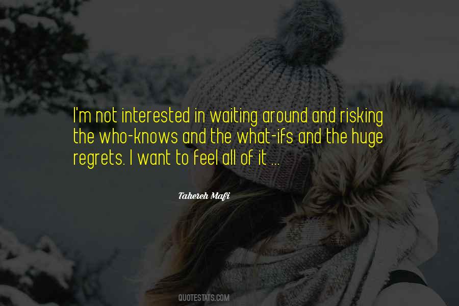 Quotes About Risking It All #1820760