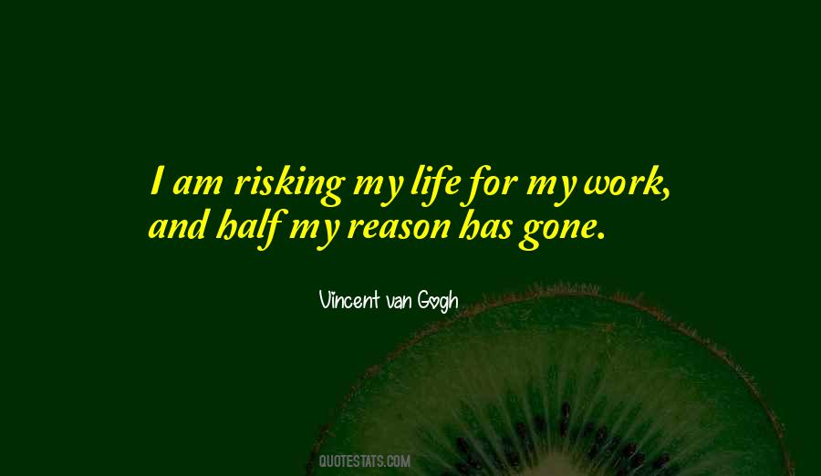 Quotes About Risking It All #208586