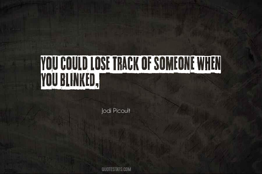 Quotes About When You Lose Someone #1735462