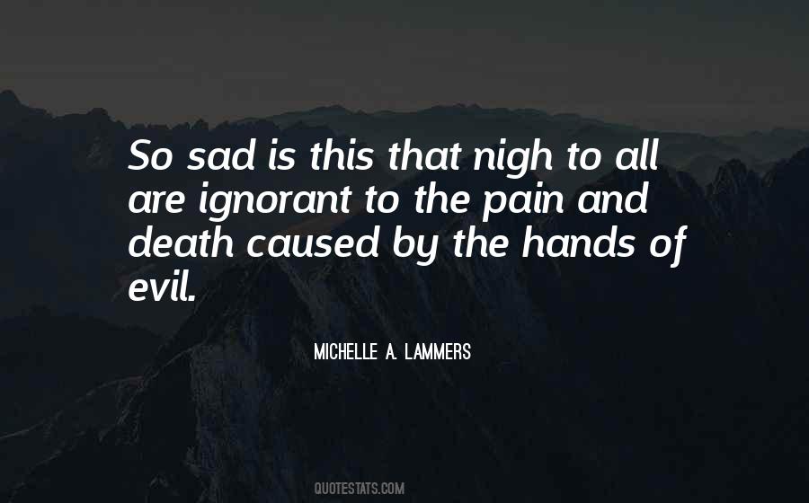 Quotes About Pain And Death #384638