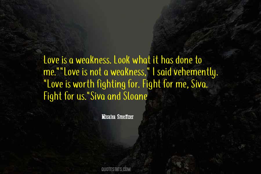 Quotes About Love Is Worth Fighting For #1575310