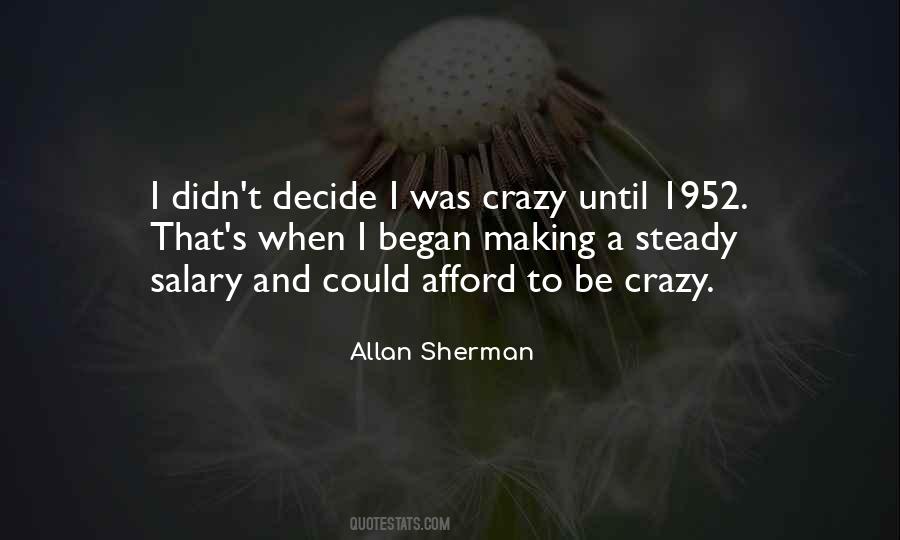Quotes About Making Me Crazy #1850