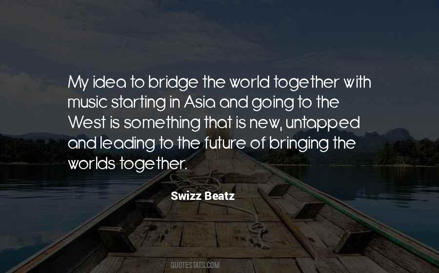 Quotes About Future Worlds #1502571