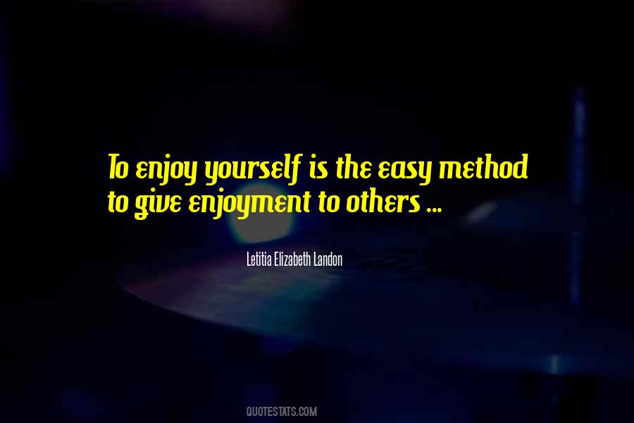 Quotes About Enjoyment #1191476