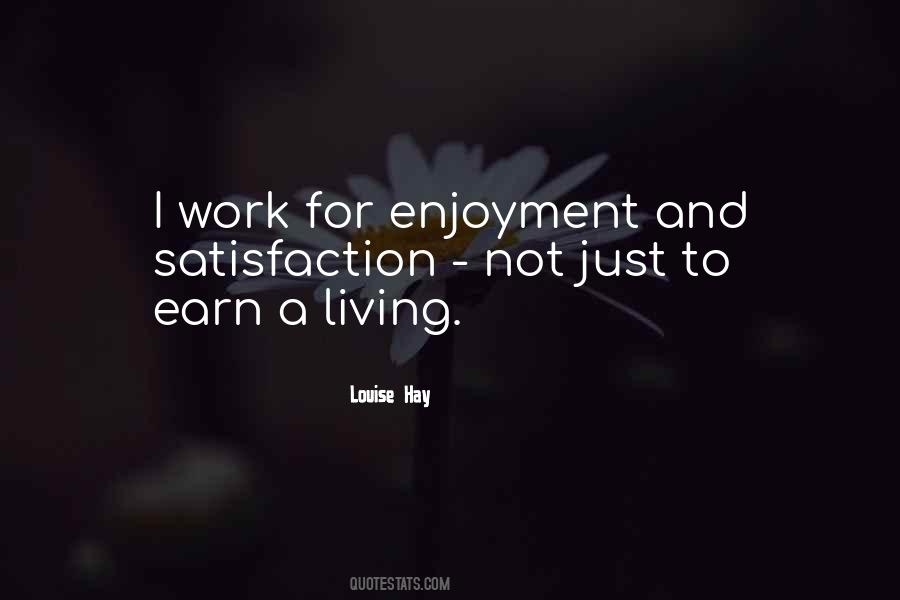 Quotes About Enjoyment #1213297