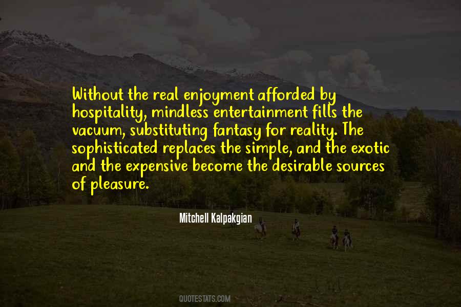 Quotes About Enjoyment #1331382
