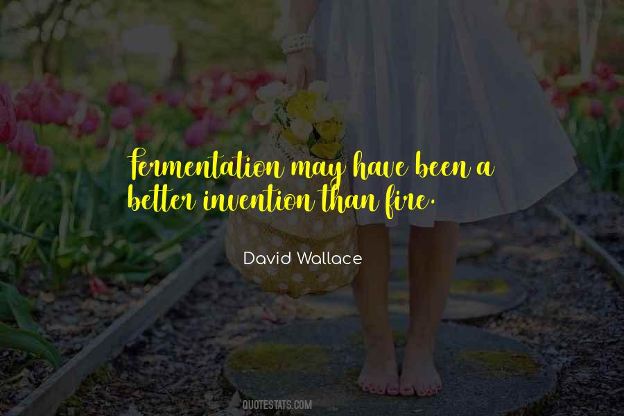 Quotes About Fermentation #1440996