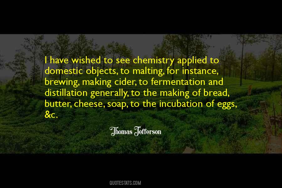 Quotes About Fermentation #1619230