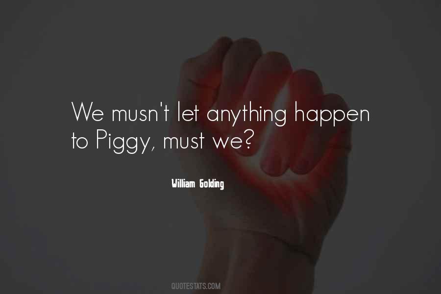 Quotes About Piggy In Lord Of The Flies #679818