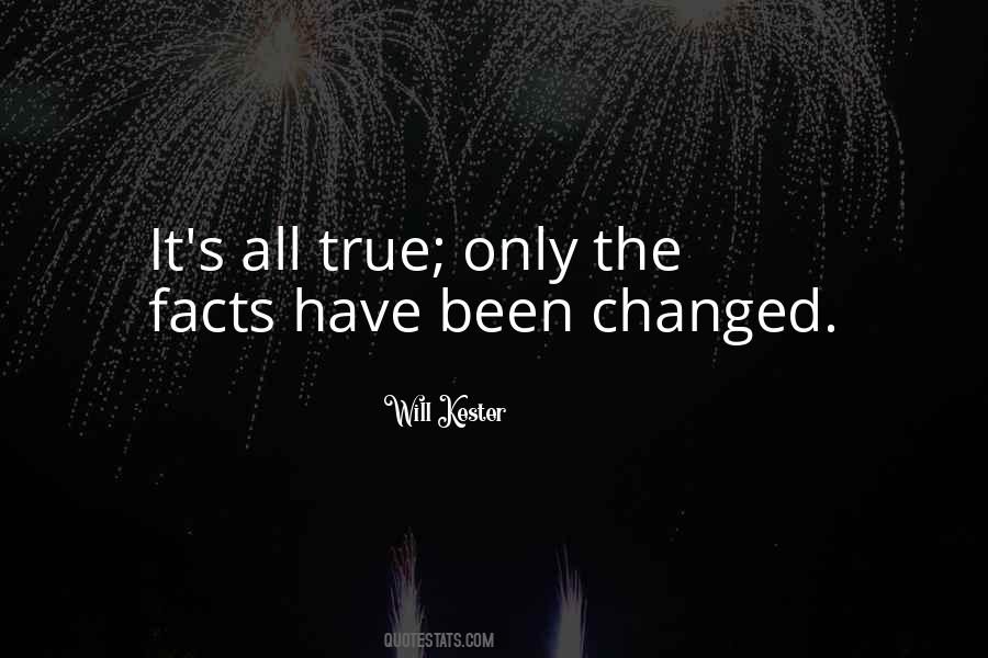 Quotes About True Facts #394133