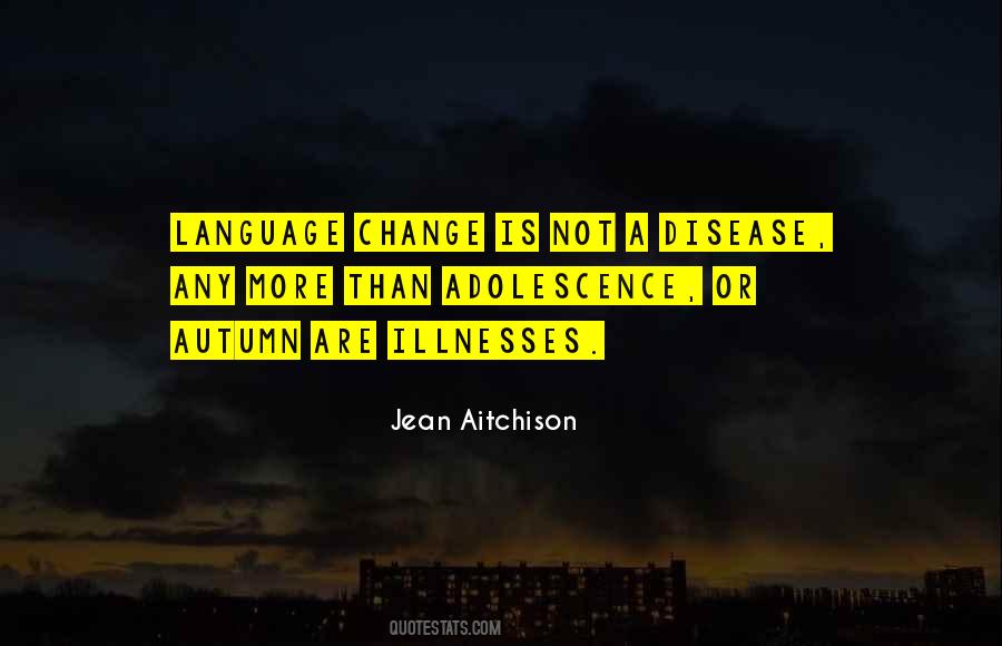 Quotes About Language Change #118032