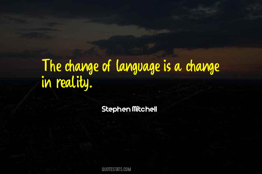 Quotes About Language Change #146098