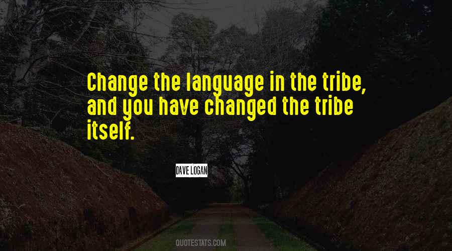 Quotes About Language Change #238028