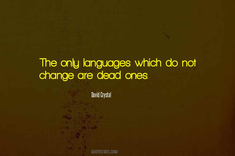 Quotes About Language Change #406274