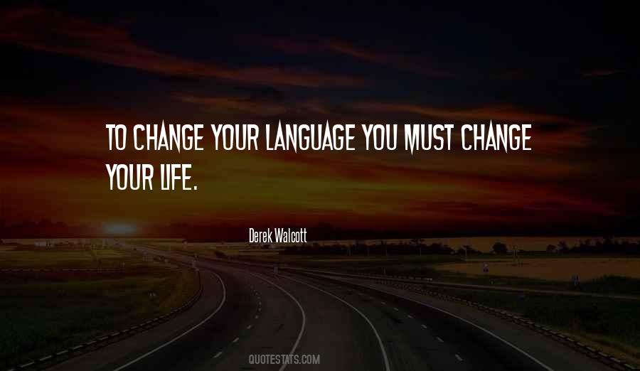 Quotes About Language Change #56087