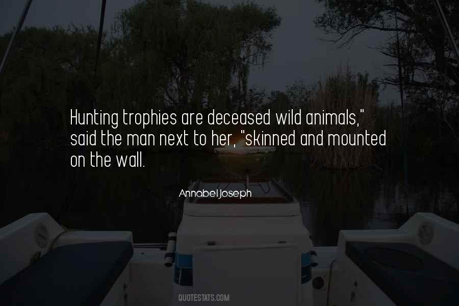 Quotes About Wild Animals #1342064