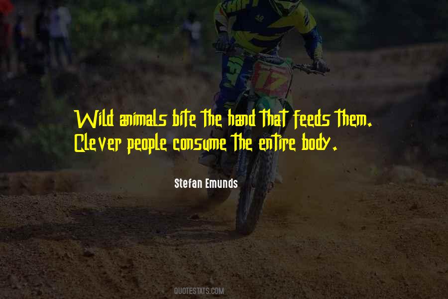 Quotes About Wild Animals #379143